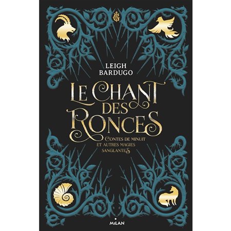 Le chant des ronces : contes de minuit et autres magies sanglantes