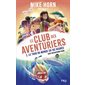 Le club des aventuriers #2 Le tour du monde en 192 heures