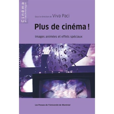 Plus de cinéma ! : images animées et effets spéciaux