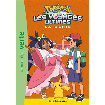 Pokémon, Les voyages ultimes #27 Iris entre en scène