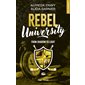 Rebel university #4 From shadow to light