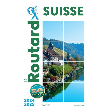 Le Routard 2024-2025, Suisse