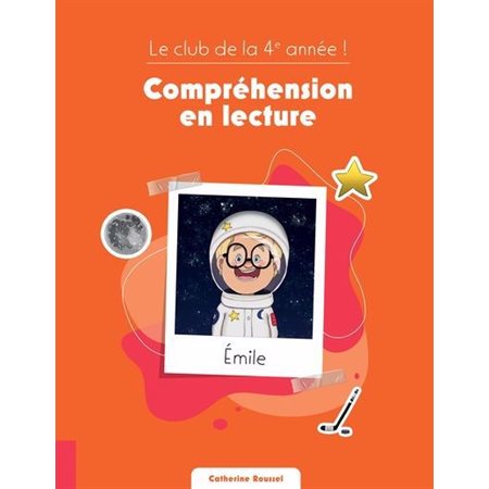 Le club de la 4e année ! : Compréhension en lecture, Le Club du primaire