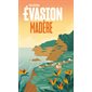 Madère, Guide évasion