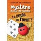 Mystère Boule-de-Gomme: La poule ou l’oeuf ?