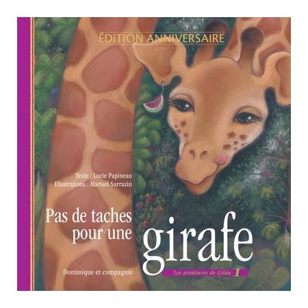 Pas de taches pour une girafe, Les amis de Gilda la girafe