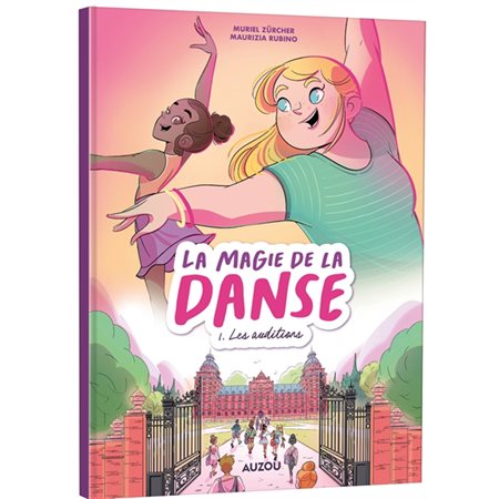 La magie de la danse #1. Les auditions