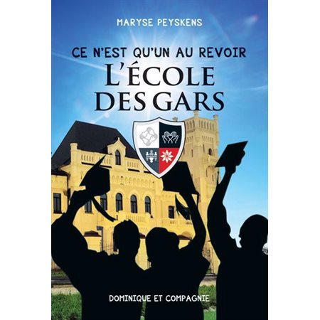 Ce n’est qu’un au revoir L'École des Gars