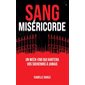 Sang miséricorde #1