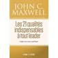 Les 21 qualités indispensables à tout leader