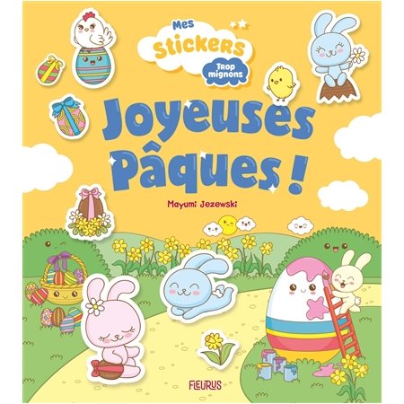 Joyeuses Pâques !, Mes stickers trop mignons