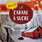 As-tu vu? La cabane à sucre