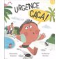 Urgence caca !