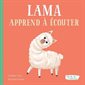 Lama Apprendre a écouter