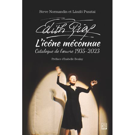 Édith Piaf l’icône méconnue