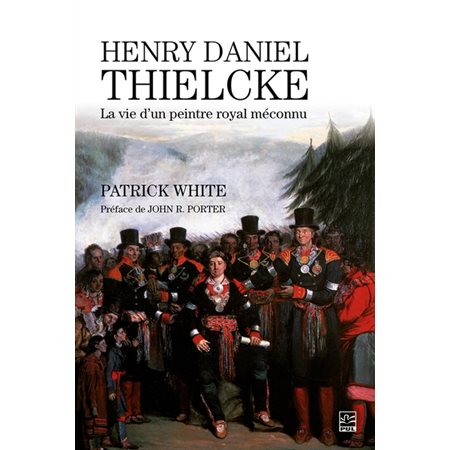 Henry Daniel Thielcke : La vie d'un peintre royal méconnu