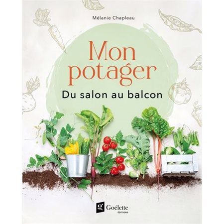 Mon potager, Du salon au balcon