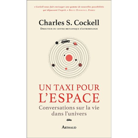 Un taxi pour l'espace : conversations sur la vie dans l'Univers, Arthaud documents