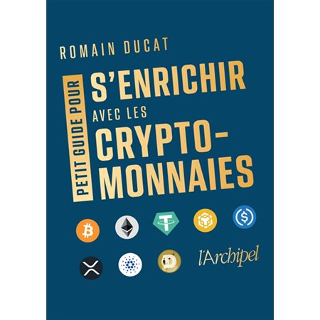 Petit guide pour s'enrichir avec les cryptomonnaies