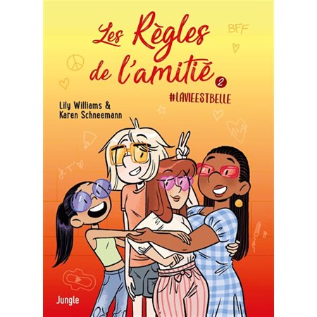 Les règles de l'amitié #2 #lavieestbelle