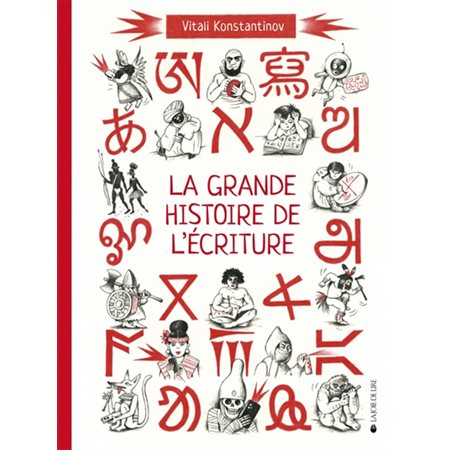 La grande histoire de l'écriture : de l'écriture cunéiforme aux émojis