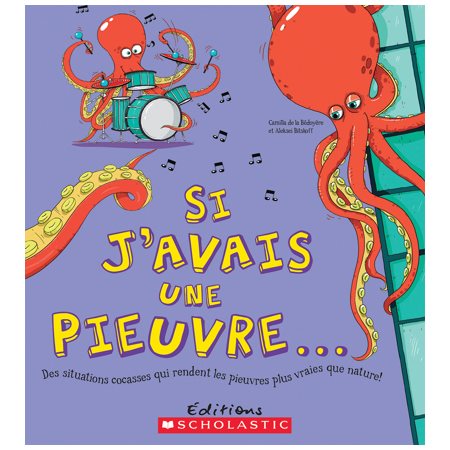 Si j'avais une pieuvre..., Si j'avais