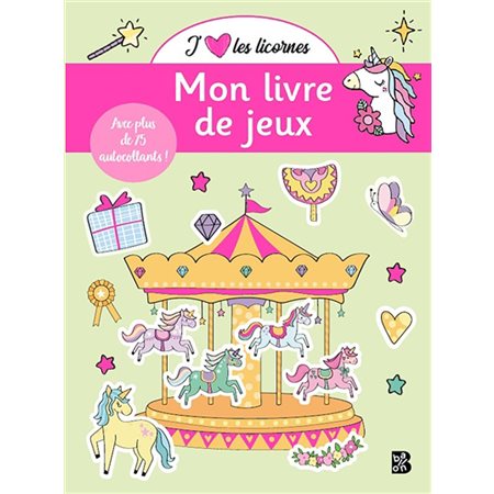 Mon livre de jeux, J'aime les licornes