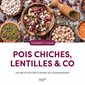 Pois chiches, lentilles & Co