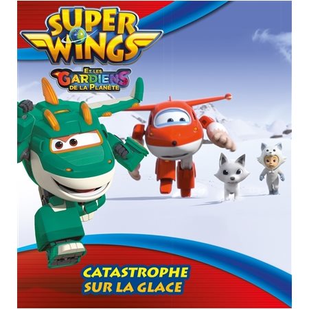 Super Wings, Catastrophe sur la glace