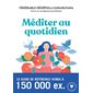 Méditer au quotidien