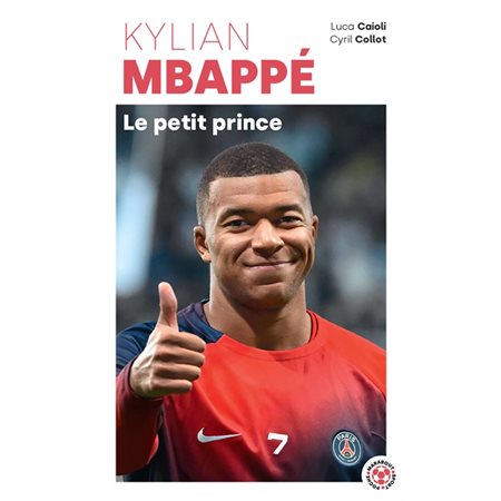 Kylian Mbappé, Le petit prince