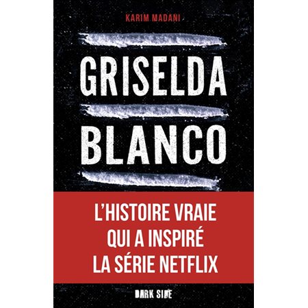 Griselda Blanco : l'incroyable histoire de la reine de la cocaïne