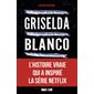 Griselda Blanco : l'incroyable histoire de la reine de la cocaïne