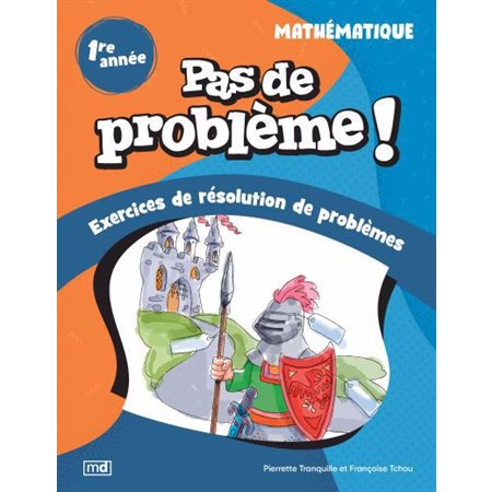 Pas de problème ! Mathématique, 1re année