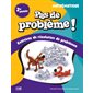 Pas de problème ! Mathématique, 2e année