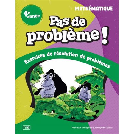 Pas de problème ! Mathématique, 4e année