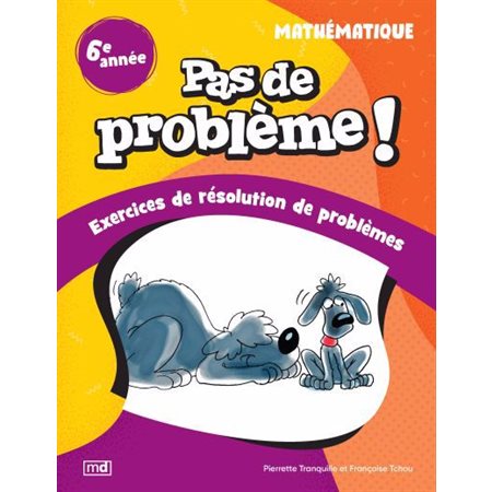 Pas de problème ! Mathématique, 6e année