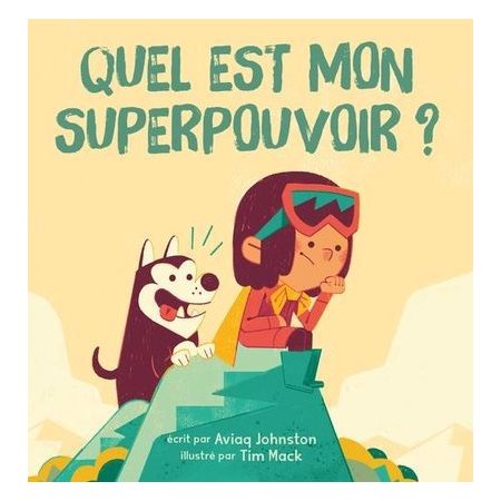 Quel est mon superpouvoir ?