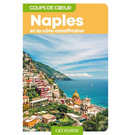 Géoguide, Naples et la côte amalfitaine