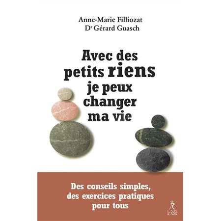 Avec des petits riens je peux changer ma vie