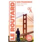 San Francisco, Le routard 2024-2025