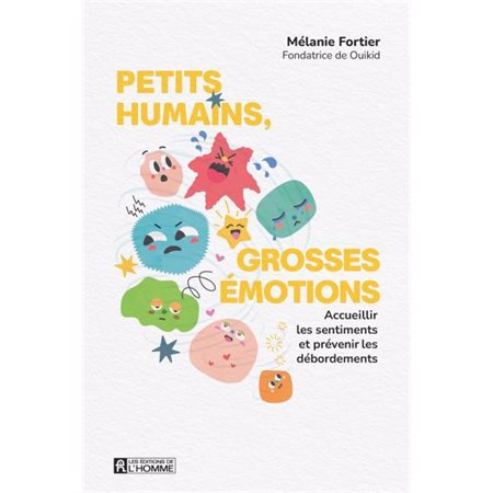 Petits humains, grosses émotions