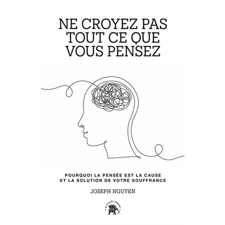 Ne croyez pas tout ce que vous pensez