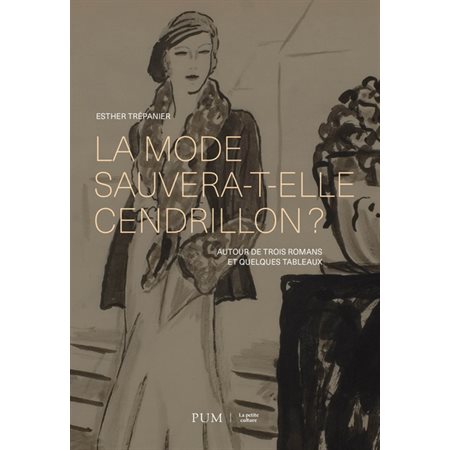 La mode sauvera-t-elle Cendrillon ? : autour de trois romans et de quelques tableaux, La petite culture