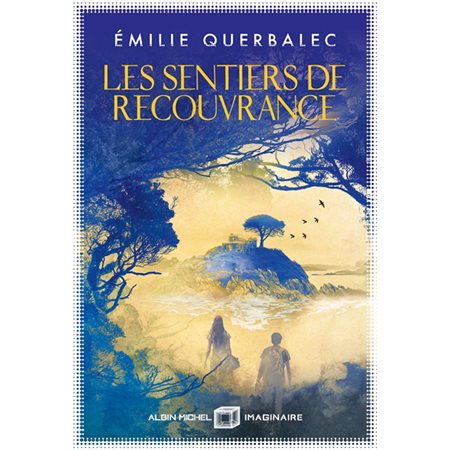 Les sentiers de Recouvrance, Imaginaire