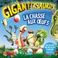 Gigantosaurus La chasse aux oeufs,