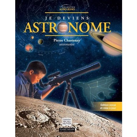 Je deviens astronome