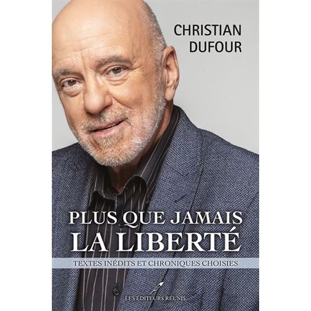 Plus que jamais la liberté