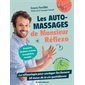 Les auto-massages de Monsieur Réflexo