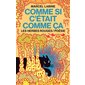 Comme si c'était comme ça